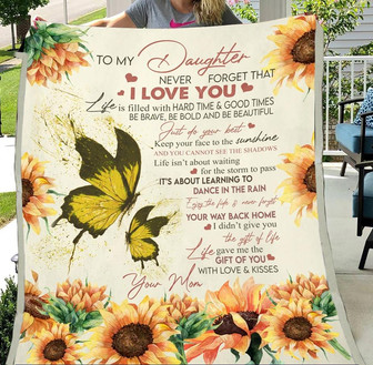 To My Daughter Never Forget That I Love You, Sunflower Butterfly Fleece Blanket Home Decor Bedding Couch Gift From Mom - Thegiftio