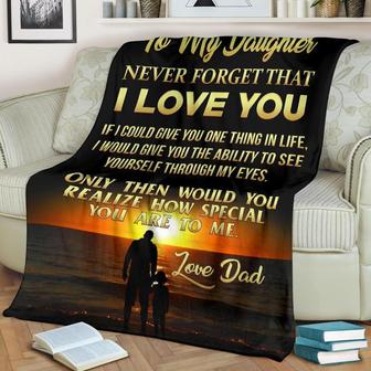 To My Daughter Never Forget That I Love You Fleece Blanket, Gift From Dad To Daughter, Gift For Daughter, Home Decor - Thegiftio UK