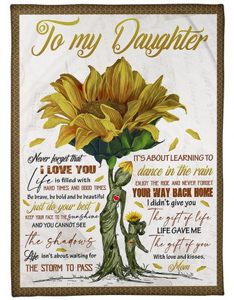 To My Daughter Never Forget That I Love You Fleece Blanket Gift For Daughter Gift For Birthday Family Home Decor - Thegiftio UK