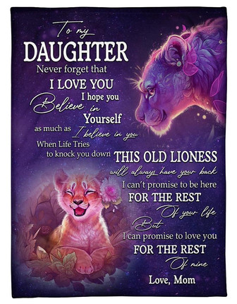 To My Daughter Never Forget That I Love You, Floral Lion Fleece Blanket Home Decor Bedding Couch Sofa Soft Gift From Mom - Thegiftio UK