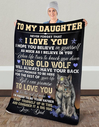 To My Daughter Never Forget That - Wolf Blanket Gift For Daughter From Dad Birthday Gift Home Decor Bedding Couch - Thegiftio UK