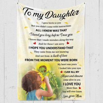 To My Daughter I Gave Birth To You Family Fleece Blanket Home Decor Meaning Gift For Daughter Little Girl Daughter's Day - Thegiftio UK