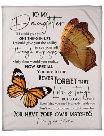 To My Daughter If I Could Give You One Thing In Life Fleece Blanket Gift For Family,Birthday,Daughter,Butterflies - Thegiftio UK