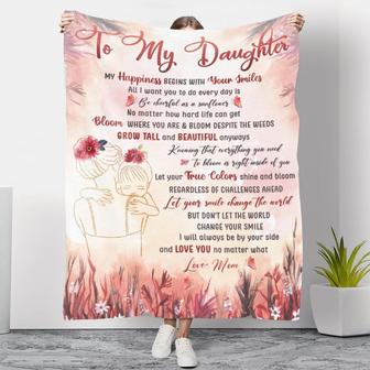 To My Daughter My Happiness Begins With Your Smiles Blanket Gift For Daughter From Mom Home Decor Bedding Couch - Thegiftio UK