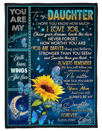 To My Daughter I Hope You Know How Much I Love U Sunflower Blanket Gift From Mom Birthday Gift Home Decor Bedding Couch - Thegiftio UK
