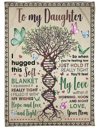 To My Daughter I Hugged This Soft Blanket DNA Tree Butterflies Blanket Gift For Daughter From Mom Birthday Gift - Thegiftio UK