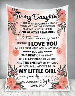 To My Daughter I'll Stay There Forever Flower Love Dad Blanket Gift For Daughter Birthday Gift Home Decor Bedding Couch - Thegiftio UK