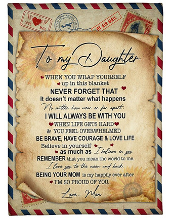 To My Daughter I'm So Proud Of You Fleece Blanket Gift For Daughter From Mom Birthday Gift Home Decor Bedding Couch - Thegiftio UK