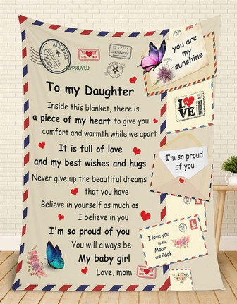 To My Daughter I'm So Proud Of You Letter Butterfly Blanket Gift For Daughter From Mom Birthday Gift Home Decor - Thegiftio UK