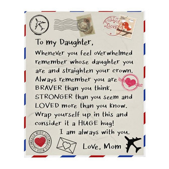 To My Daughter Letter - Whenever You Feel Overwhelmed Remember Whose Daughter Blanket Birthday Gift Home Decor - Thegiftio UK