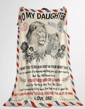 To My Daughter From Lion Dad I Want You To Believe Deep In Your Heart Letter Blanket Gift For Daughter From Dad - Thegiftio UK