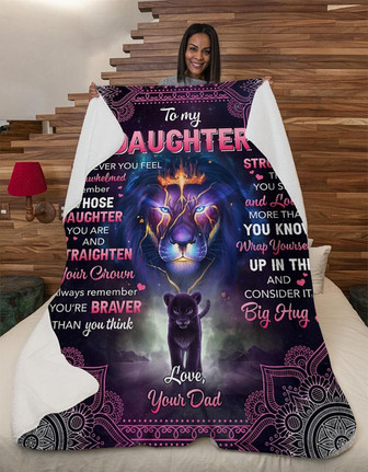To My Daughter Lion Whenever You Feel Fleece Blanket Gift For Daughter Birthday From Dad To Daughter Home Decor - Thegiftio UK