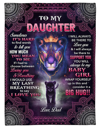 To My Daughter Lion I Will Always Be There To Love You Fleece Blanket Gift For Family, Birthday, Daughter, - Thegiftio UK