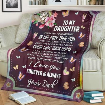 To My Daughter I Love You Forever Always Butterfly Fleece Blanket.Gift For Daughter Family Home Decor Bedding Couch - Thegiftio UK