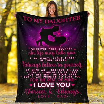 To My Daughter I Love You Forever And Always Fleece Blanket, Christmas Gift, Birthday Gift, New Year Gift, Love From dad - Thegiftio UK