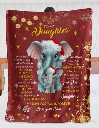 To My Daughter My Love For You Is Forever Elephant Red Christmas Blanket Gift for Daughter From Dad Birthday Gift - Thegiftio UK