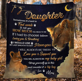 To My Daughter How Much You Mean To Me, Lion Maternal Fleece Blanket Home Decor Bedding Couch Sofa Soft Gift From Mom - Thegiftio