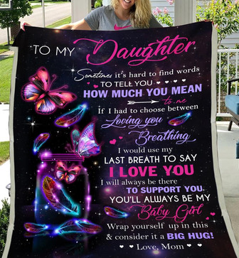 To My Daughter How Much You Mean To Me, Shining Butterfly Fleece Blanket Home Decor Bedding Couch Gift From Mom - Thegiftio UK