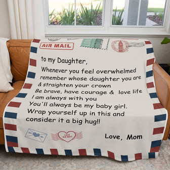 To My Daughter From Mom Air Mail I Am Always With You Fleece Blanket Gift For Daughter From Mom Home Decor Bedding Couch - Thegiftio