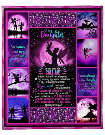 To My Daughter If You Need Me Call Me Fleece Blanket Gift For Family, Birthday, Daughter, Mother To Daughter Gift - Thegiftio UK