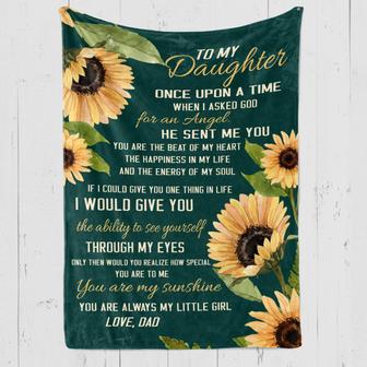 To My Daughter Once Upon A Time When I Asked God For An Angel Sunflower Blanket Gift From Dad Birthday Gift Home Decor - Thegiftio UK