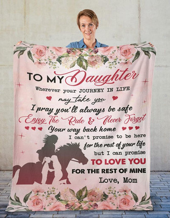 To My Daughter I Pray You'll Always Be Safe Horse Floral Blanket Gift For Daughter From Mom Birthday Gift Home Decor - Thegiftio UK