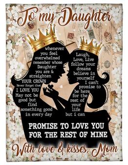 To My Daughter I Can Promise To Love You For The Rest Of Mine Letter Blanket Gift For Daughter From Mom Birthday Gift - Thegiftio UK