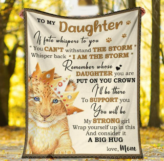 To My Daughter Remember Whose Daughter You Are, Lion With Crown Fleece Blanket Home Decor Bedding Couch Gift From Mom - Thegiftio UK