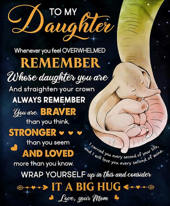 To My Daughter Remember Whose Daughter You Are, Elephant Maternal Love Fleece Blanket Home Decor Gift From Mom - Thegiftio UK