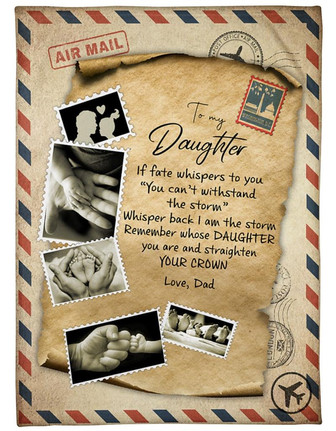 To My Daughter I Am A Storm Fleece Blanket Gift For Daughter Brithday Gift Family Gift Gift From Dad To Daughter - Thegiftio UK