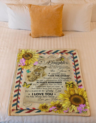 To My Daughter I Am The Storm Lion Sunflower Letter Blanket Gift For Daughter From Mom Birthday Gift Home Decor - Thegiftio UK