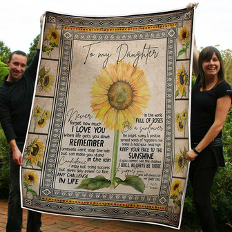 To My Daughter Be A Sunflower Positive You Are My Sunshine Gift From Mom Fleece Blanket Gift For Christmas - Thegiftio UK