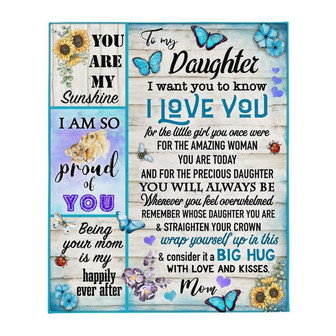 To My Daughter I Want You To Know I Love You Blanket Gift for Daughter From Mom Birthday Gift Home Decor Bedding Couch - Thegiftio