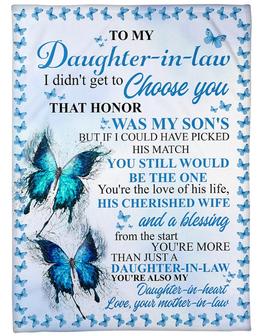To My Daughter - in - law Blanket - I didn't get to Choose you Gift For Daughter - in - law From Mother - in - law - Thegiftio UK
