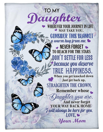 To My Daughter I Will Always Here For You Blanket Gift For Daughter From Mom Birthday Gift Home Decor Bedding Couch - Thegiftio UK