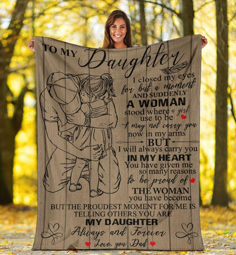 To My Daughter I Will Always Carry You In My Heart Fleece Blanket, Gift From Dad To Daughter, Home Decor Bedding Couch - Thegiftio UK