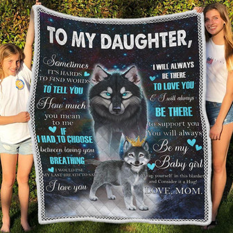 To My Daughter I Will Always Be There To Love You Baby Wolf Fleece Blanket Gift for Daughter From Mom Home Decor - Thegiftio UK