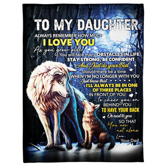 To My Daughter Wolf Dad Fleece Blanket Family Gift Home Decor Bedding Couch Sofa Soft And Comfy Cozy - Thegiftio UK