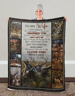 Deer Couple To My Wife I Just Want To Be Your Last Everything Valentine Blanket Gift For Wife From Husband Birthday Gift - Thegiftio UK