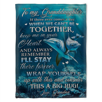 Dolphin Blanket, To My Granddaughter Wrap Yourself Up With This And Consider, Gift For Granddaughter Family Home Decor - Thegiftio UK
