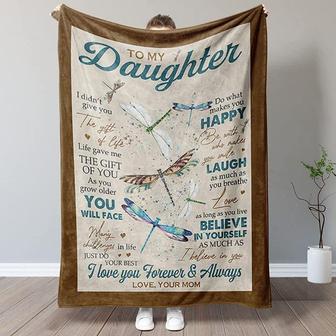 Dragonfly To my daughter I Love You Forever & Always Blanket Gift For Daughter From Mom Birthday Gift Home Decor - Thegiftio UK