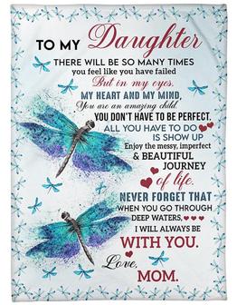 Dragonfly To My Daughter Love Mom Blanket There Will Be So Many Times , Gift For Daughter Home Decor Bedding Couch - Thegiftio UK