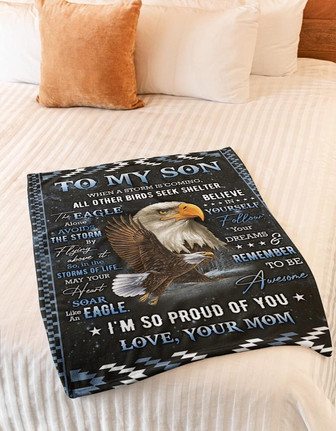 Eagle To My Son When A Storm Is Coming Blanket Gift For Son From Mom Birthday Gift Home Decor Bedding Couch Sofa Soft - Thegiftio