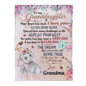 Elephant Blanket To My Granddaughter, If You Keep On Believing, Love Grandma,Gift For Granddaughter Family Home Decor - Thegiftio UK