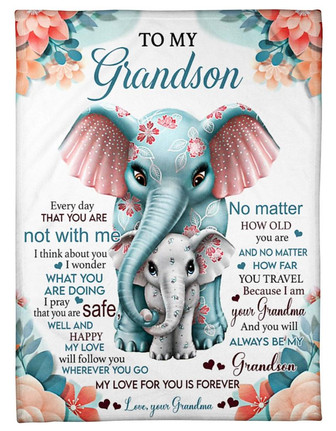 Elephant To My Grandson My Love For You Is Forever Blanket Gift For Grandson From Grandma Birthday Gift Home Decor - Thegiftio UK