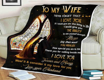 Family Blanket To My Wife Never Forget That I Love You You Are To Me Thank You For Walking Beside Your Husband - Thegiftio UK