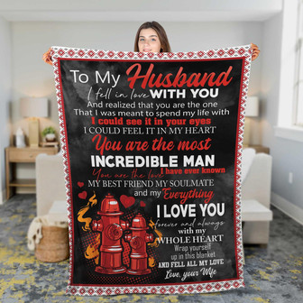 Firefighter To My Husband I Fell In Love With You Blanket Gift For Husband From Wife Birthday Gift Home Decor - Thegiftio UK