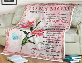 Flower Butterfly Blanket To My Mom You Are Truly Loved Beyond Measure Thank You For Being,Gift For Mom Family Home Decor - Thegiftio UK