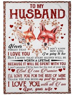 Fox To My Husband, I Love You With All I Am,Love Your Wife,Fleece Blanket,Gift For Husband Home Decor Bedding Couch - Thegiftio UK