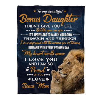 Gift For Bonus Daughter, To My Beautiful Bonus Daughter I Did Not Give You Life Lion - Love From Mom - Thegiftio UK